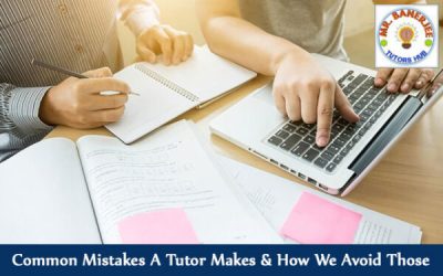 Common Mistakes A Tutor Makes & How We Avoid Those