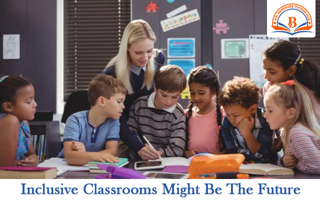 Inclusive Classrooms Might Be The Future