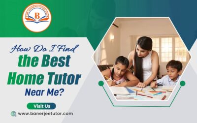 How Do I Find the Best Home Tutor Near Me?