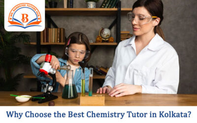 Why Choose the Best Chemistry Tutor in Kolkata?