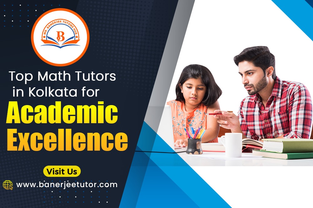 Top Math Tutors in Kolkata for Academic Excellence